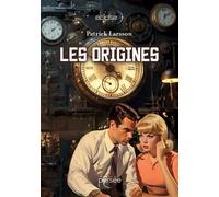 Les origines - Patrick Larsson - Persee - broché - Roman