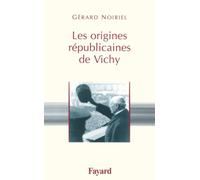 Les origines républicaines de Vichy