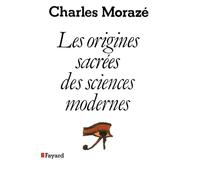 Les Origines sacrées des sciences modernes