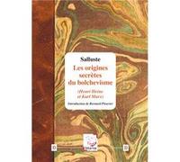 Les origines secrètes du bolchevisme. Henri Heine et Karl Marx Salluste (Auteur)