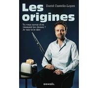 Les origines Tu veux savoir d'où viennent les choses ? Je vais te le dire - David Castello-Lopes - Denoël - broché - Anthologie