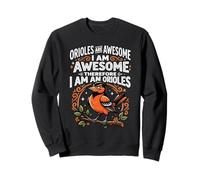 Les Orioles sont géniales Sweatshirt