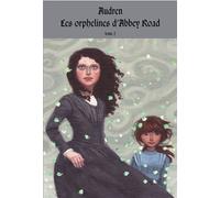 Les orphelines d'Abbey Road - Tome 2 - Le monde d'Alvénir - Audren - Medium - broché - Roman junior dès 9 ans