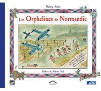 Les orphelines de Normandie: 60ième anniversaire du débarquement