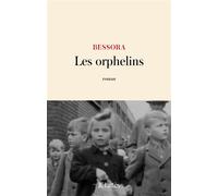 Les orphelins - Bessora - Lattes - broché - Roman