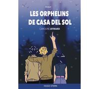 Les orphelins de Casa Del Sol - Caroline Aymard - Hugo Stern Ehs - broché - Roman