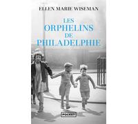Les Orphelins de Philadelphie - Ellen Marie Wiseman - Pocket - Poche - Roman