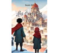 Les orphelins de Shajar Les deux royaumes - Hayate Haifi - Edt Editions Pour Tous - broché - Roman junior