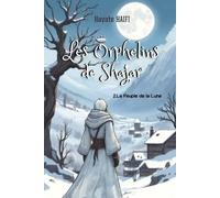 Les orphelins de Shajar: Tome 2, Le Peuple de la Lune