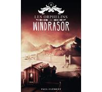 Les Orphelins de Windrasor Tome 2
