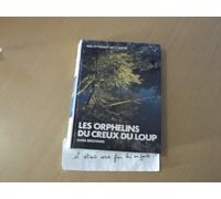 Les Orphelins du Creux du Loup (Bibliothèque de l'amitié)