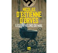 Les Orphelins du mal Nicolas d' Estienne d'Orves (Auteur)
