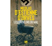 Nicolas d'Estienne d'Orves – Les Orphelins du mal – Roman – Broché – xO