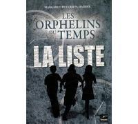 LES ORPHELINS DU TEMPS T01 La liste