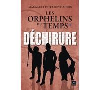 Les orphelins du temps T04 Déchirure