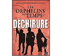 Les orphelins du temps T04 Déchirure - PETERSON-HADDIX-M - Du Toucan Eds - broché - Roman adolescent dès 13 ans