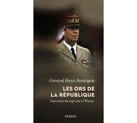 Les Ors de la République Henri Bentégeat (Auteur)