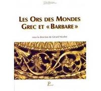 Les Ors Des Mondes Grec Et Barbare