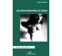 Les Orthographes Du Désir