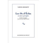 Les os d'Écho et autres précipités Et autres précipités - Samuel Beckett - Minuit - broché - Poésie