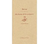Les os, dix façons de les préparer Jennifer McLagan (Auteur)