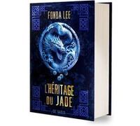 Les os émeraude - Tome 03 L'héritage du jade (relié) Fonda Lee (Auteur), Gaspard Houi (Traduction)