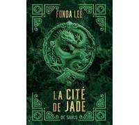 Les Os Emeraude - Tome 1 - La Cité De Jade