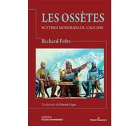 Les Ossètes Scythes modernes du Caucase - Richard Foltz - Hermann - broché - Etude