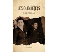 Les oublié (e)s - Héline Mikielski - Mvo Editions - broché - Roman