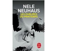 Les oubliées du printemps Nele Neuhaus (Auteur)
