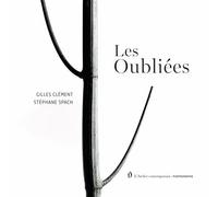 Les Oubliées - Stéphane Spach - L'atelier Contemporain - broché - Monographie