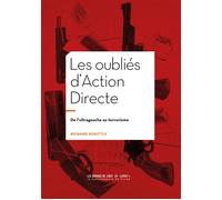 Les oubliés d'Action Directe De l'ultragauche au terrorisme - Richard Schittly - Manufacture De Livres - broché - Essai