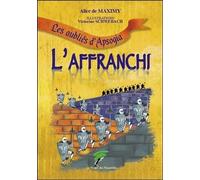Les Oubliés D'apsogia - L'affranchi