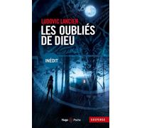 Les oubliés de Dieu - Inédit - Ludovic Lancien - Hugo Poche - Poche - Roman