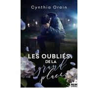 Les oubliés de la grand-place - Cynthia Orain - MxM Bookmark - broché - Roman