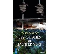 Les oubliés de l'enfer vert