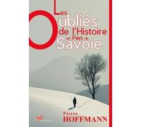 Les Oubliés De L'histoire En Pays De Savoie