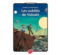 Les oubliés de Vulcain