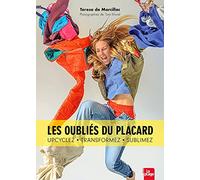 Les Oubliés Du Placard - Upcyclez - Transformez - Sublimez