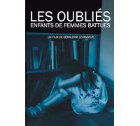 Les OUBLIES, Enfants DE Femmes BATTUES
