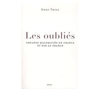 Les Oubliés: Enfants maltraités en France et par la France