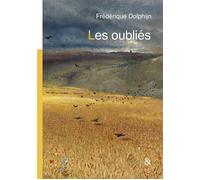 Les oubliés - Frédérique Dolphijn - Esperluète Eds - broché - Roman