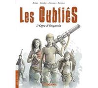 Les Oubliés - histoire complète Jean-Philippe Derenne (Auteur), Philippe Bonifay (Auteur), Stéphane-Yves Barroux (Auteur), Anne Boinet (Auteur)