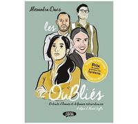 Les Oubliés - Portraits D'hommes Et De Femmes Extraordinaires