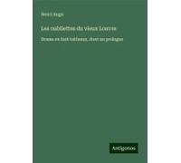 Les Oubliettes Du Vieux Louvre