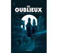 Les Oublieux - Antonio Da Silva - Rouergue - broché - Roman adolescent