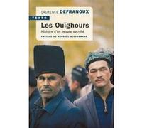 Les Ouïghours Laurence Defranoux (Auteur)