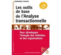 Les outils de base de l'analyse transactionnelle Dominique Chalvin (Auteur)