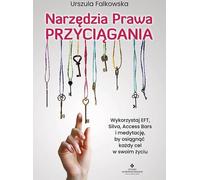 Les outils de la loi de l'attraction - Urszula Falkowska (Ratgeber auf Polnisch)