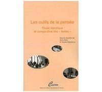 Les Outils De La Pensée - Etudes Historique Et Comparative Des "Textes